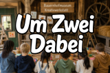 Um Zwei Dabei - Märchenführung Frau Holle